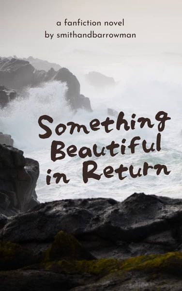 Something Beautiful In Return