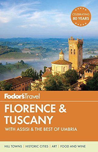 Fodor's Florence & Tuscany