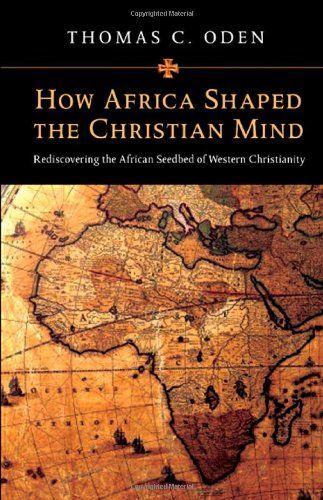 How Africa shaped the Christian mind