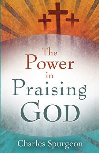 The Power in Praising God