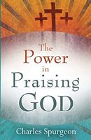 The Power in Praising God