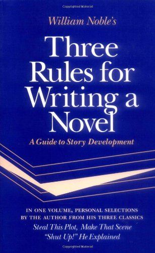 Three Rules for Writing a Novel