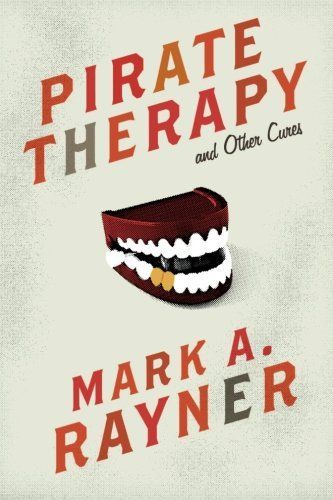 Pirate Therapy and Other Cures