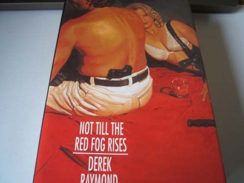 Not Till the Red Fog Rises