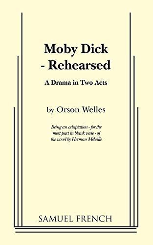 Moby Dick--rehearsed