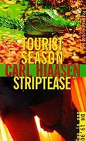 Tourist Season and Strip Tease