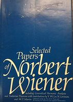 Selected Papers of Norbert Wiener