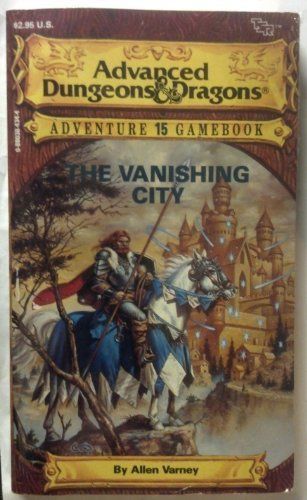 The Vanishing City (Advanced Dungeons & Dragons Adventure Gamebook, No 15)