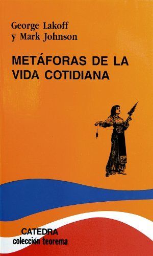 Metaforas de la vida cotidiana / Metaphors We Live By (Teorema / Theorem)