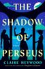 The Shadow of Perseus