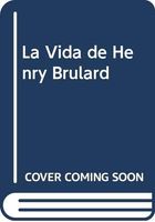 La Vida de Henry Brulard