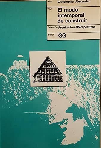 El modo intemporal de construir