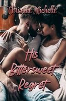 His Bittersweet Regret