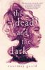 The Dead and the Dark