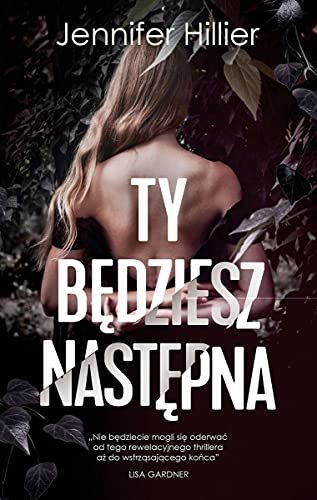 Ty będziesz następna