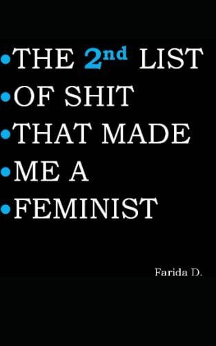 The 2nd LIST of SHIT THAT MADE ME a FEMINIST