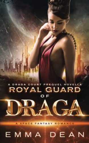 Royal Guard of Draga: a Draga Court Prequel Novella