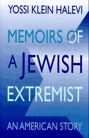 Memoirs of a Jewish Extremist