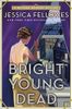 Bright Young Dead