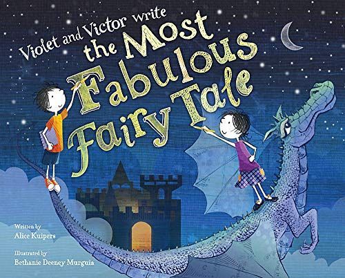 Violet and Victor write the most fabulous fairy tale