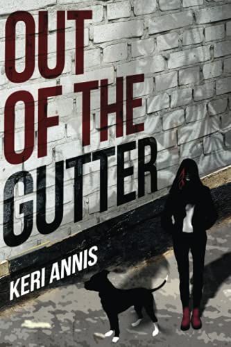 Out of the Gutter