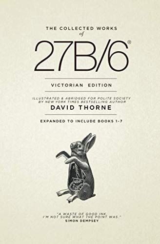 The Collected Works of 27B/6 - Victorian Edition