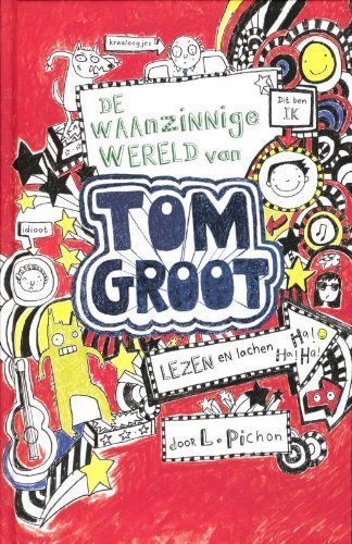 De waanzinnige wereld van Tom Groot / druk 1