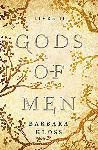 Gods of Men Tome 2