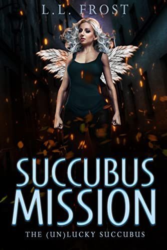 Succubus MissionLucky Succubus, #3)