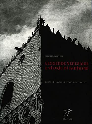 Venetian Legends And Ghost Stories