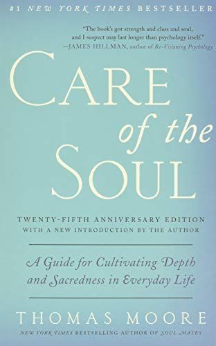 Care of the Soul, Twenty-fifth Anniversary Ed