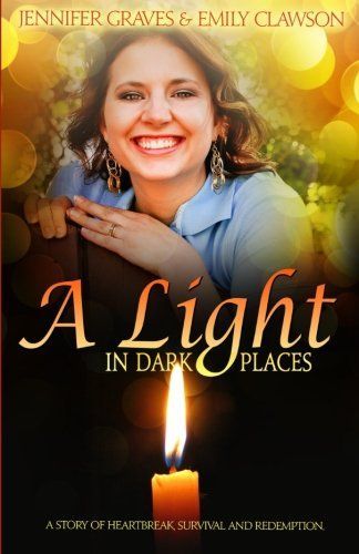 A Light in Dark Places