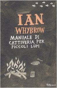 Manuale di cattiveria per piccoli lupi