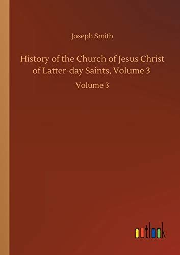 History of the Church of Jesus Christ of Latter-day Saints, Volume 3