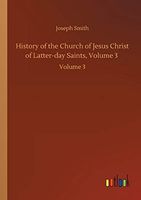 History of the Church of Jesus Christ of Latter-day Saints, Volume 3