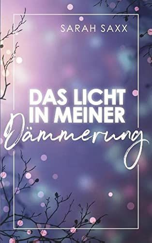 Das Licht in meiner Dämmerung