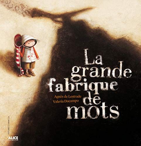 La grande fabrique de mots