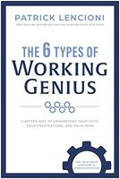 The 6 Types of Working Genius