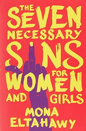 The Seven Necessary Sins for Women and Girls