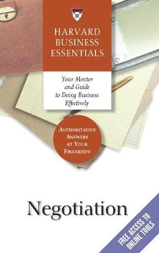Harvard Business Essentials: Guide To Negotiation