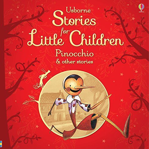 Usborne Stories for Little Children Pinocchio and Other Stories