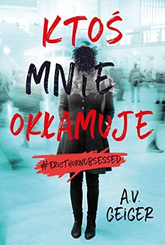 Ktoś mnie okłamuje