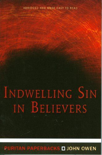 Indwelling Sin in Believers