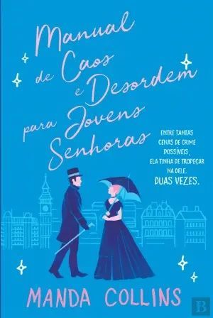 Manual de Caos e Desordem para Jovens Senhoras