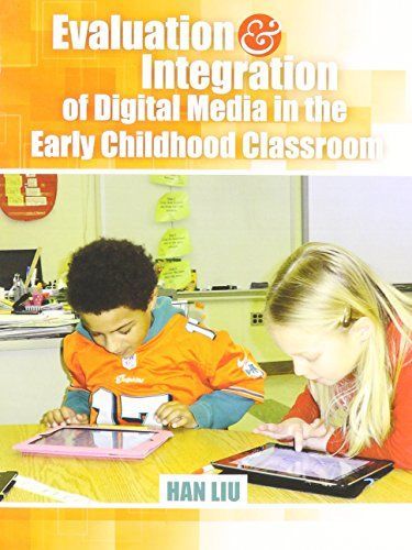 Evaluation and Integration of Digital Media in the Early Childhood Classroom