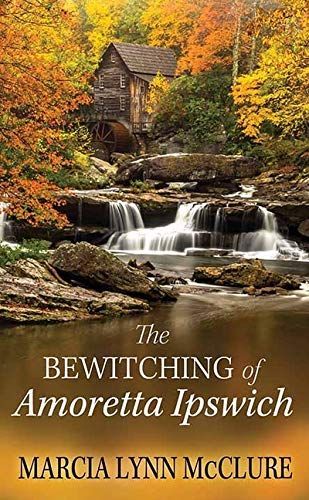 The Bewitching of Amoretta Ipswich