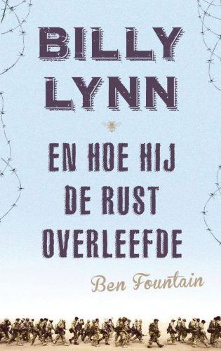 Billy Lynn en hoe hij de rust overleefde / druk 1