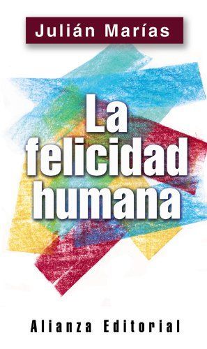 La Felicidad Humana (Libros Singulares (Ls))