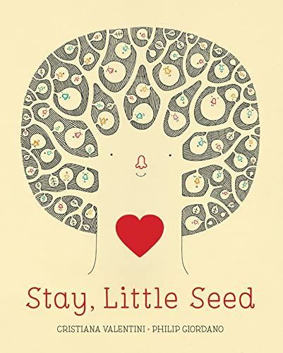 Stay, Little Seed