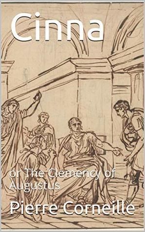 Cinna, or The Clemency of Augustus
